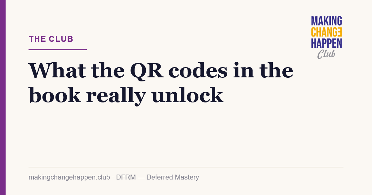 What the QR codes in the book really unlock | Making Change Happen